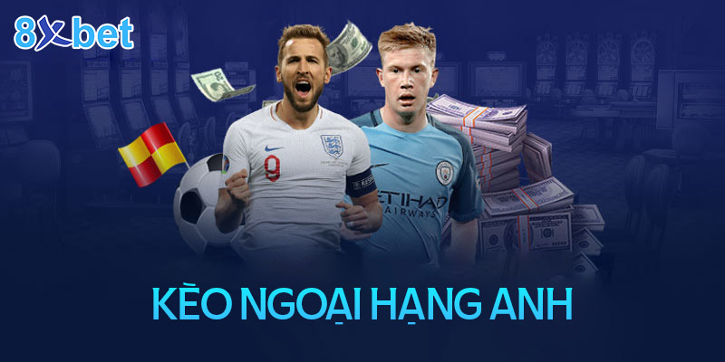 Hướng dẫn cách soi kèo Ngoại hạng Anh siêu hiệu quả 8 Hướng dẫn cách soi kèo Ngoại hạng Anh siêu hiệu quả