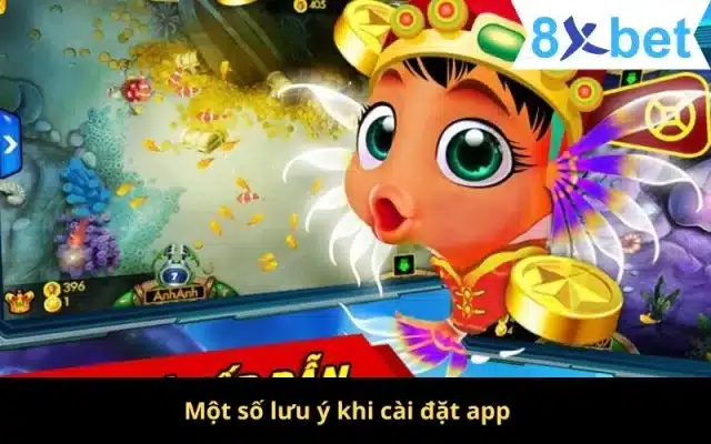 Hướng Dẫn Tải Game Bắn Cá Đổi Tiền Thật Nhanh Chóng Nhất 3 Một số lưu ý khi cài đặt app