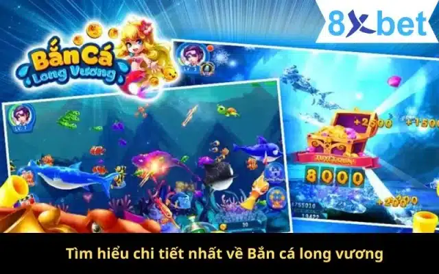 Bắn Cá Long Vương - Hướng Dẫn Chơi Và Mẹo Game Bắn Cá 1 Tìm hiểu chi tiết nhất về Bắn cá long vương