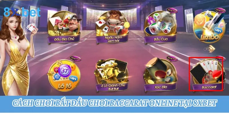 Hướng dẫn chơi baccarat online: Bí quyết từ các cao thủ 3 Khám phá cách bắt đầu chơi Baccarat online tại 8Xbet