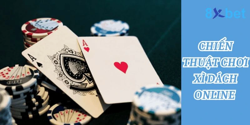 Xì Dách Online – Hướng Dẫn Chơi và Kinh Nghiệm Thắng Lớn 3 Các chiến thuật thông minh giúp thắng lớn khi chơi xì dách online